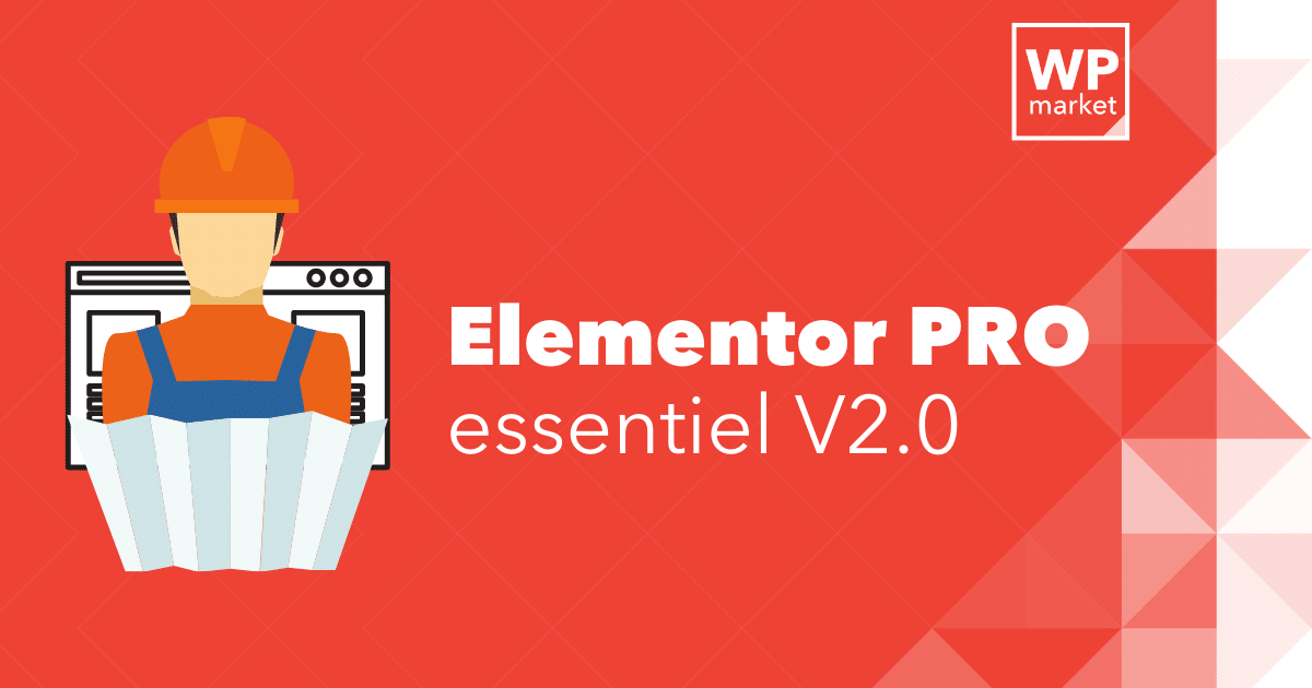 Elementor PRO essentiel V2
